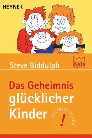 gebrauchtes Buch – Steve Biddulph Heino Nimritz und Allan Storman – Das Geheimnis glücklicher Kinder Steve Biddulph. Aus dem Engl. von Heino Nimritz. Mit Ill. vn Allan Storman