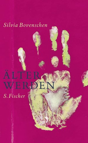 gebrauchtes Buch – Silvia Bovenschen – Älter werden Notizen