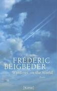 gebrauchtes Buch – Frédéric Beigbeder – Windows on the world : Roman. Aus dem Franz. von Brigitte Große