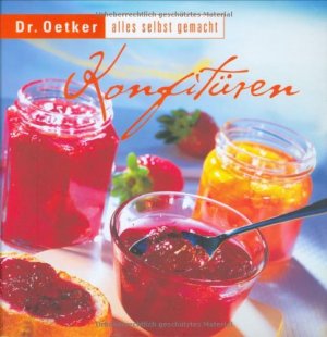 gebrauchtes Buch – Puppe, Sabine  – Konfitüren. [Red. Sabine Puppe] / Dr. Oetker - alles selbst gemacht