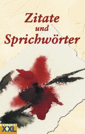 gebrauchtes Buch – Albrecht, Peter (Herausgeber) und Olga Malkovskaja – Zitate und Sprichwörter. [Text: Peter Albrecht.           Aquarelle: Olga Malkovskaja]