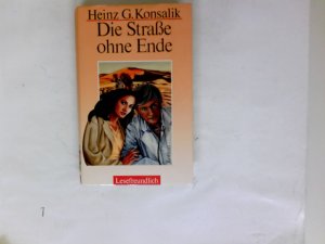 gebrauchtes Buch – G, Konsalik Heinz – Die Straße ohne Ende