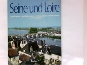 gebrauchtes Buch – Schläpfer, Hans R. – Seine und Loire