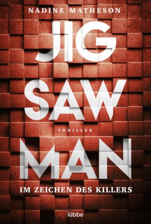 gebrauchtes Buch – Matheson, Nadine und Rainer Schumacher – Jigsaw Man - Im Zeichen des Killers: Thriller Thriller