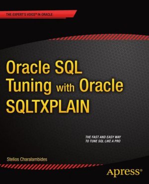 gebrauchtes Buch – Stelios Charalambides – Oracle SQL Tuning with Oracle SQLTXPLAIN Stelios Charalambides