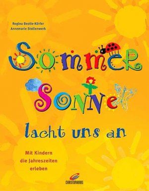 gebrauchtes Buch – Regina Bestle-Körfer – Sommersonne lacht uns an - Mit Kindern die Jahreszeiten erleben Mit Kindern die Jahreszeiten erleben