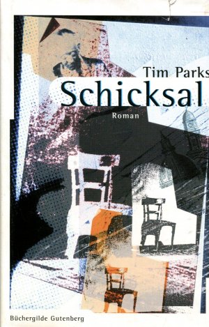 gebrauchtes Buch – TIM PARKS – Schicksal. Roman. Roman