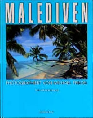 gebrauchtes Buch – Friedel, Michael und Marion Friedel – Malediven