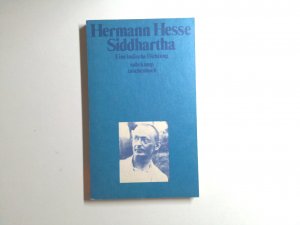 Siddhartha. Eine indische Dichtung eine indische Dichtung