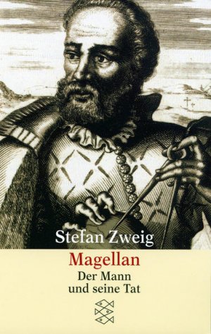 gebrauchtes Buch – Zweig, Stefan und Knut Beck – Magellan: Der Mann und seine Tat Der Mann und seine Tat