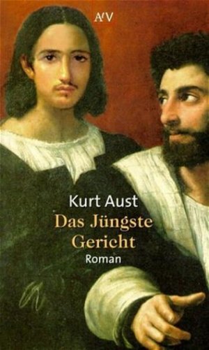 gebrauchtes Buch – Aust, Kurt – Das Jüngste Gericht. Roman Roman