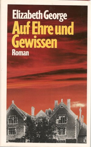 Auf Ehre und Gewissen : Roman.