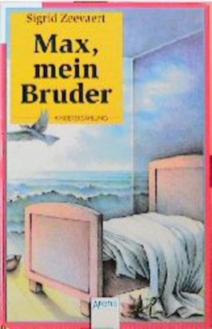 gebrauchtes Buch – Sigrid Zeevaert – Max, mein Bruder Sigrid Zeevaert