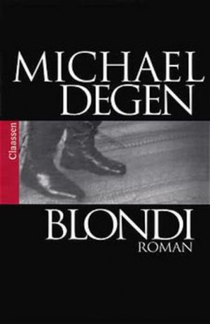 gebrauchtes Buch – MICHAEL DEGEN – Blondi Roman