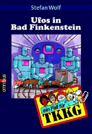 gebrauchtes Buch – Wolf, Stefan und Reiner Stolte – Ufos in Bad Finkenstein: Band 15 (TKKG) Band 15