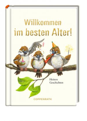 gebrauchtes Buch – Kerstin Hlawa – Willkommen im besten Alter!: Heitere Geschichten Heitere Geschichten