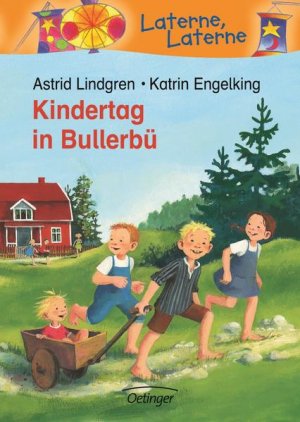 gebrauchtes Buch – Lindgren, Astrid – Kindertag in Bullerbü (Laterne, Laterne) Astrid Lindgren. Dt. von Silke von Hacht. Bilder von Katrin Engelking