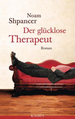 gebrauchtes Buch – Shpancer, Noam und Brigitte Heinrich – Der glücklose Therapeut: Roman Roman