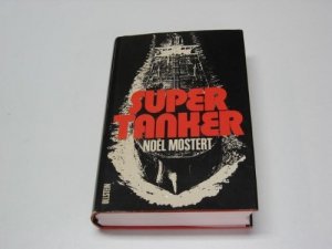 Super Tanker Noe??l Mostert. [Die Übers. aus d. Amerikan. besorgte Christian Spiel. Zeichn. Joachim Philipp]