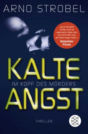 gebrauchtes Buch – Arno Strobel – Im Kopf des Mörders - Kalte Angst: Thriller Thriller