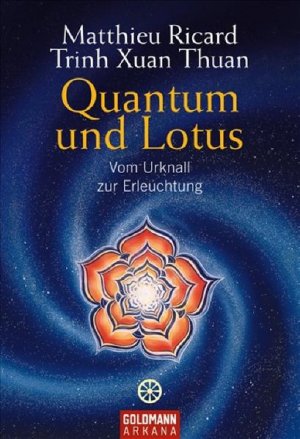 Quantum und Lotus: Vom Urknall zur Erleuchtung Vom Urknall zur Erleuchtung