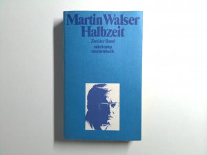 Halbzeit. 1. Band. Roman. Bd. 1.