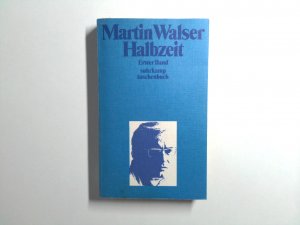 Halbzeit. 1. Band. Roman. Bd. 1.