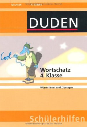 gebrauchtes Buch – Duden-Schülerhilfen; Teil: Deutsch. Wortschatz : Wörterlisten und Übungen / von Ulrike Holzwarth-Raether und Annette Raether / Kl. 4.