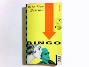 gebrauchtes Buch – Brown, Rita Mae – Bingo : Roman. Dt. von Margarete Längsfeld / Rororo ; 13002