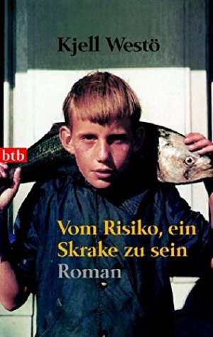 gebrauchtes Buch – Kjell Westö – Vom Risiko, ein Skrake zu sein : Roman. Aus dem Finnlandschwed. von Paul Berf / btb ; 73657