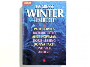 Das grosse Winter-Lesebuch; Teil: [1]. Hrsg. von Regina Kammerer und Ulrich Genzler / Goldmann ; 43195