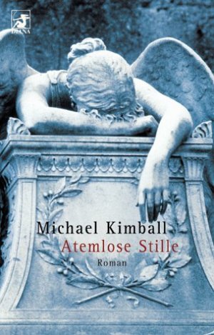 gebrauchtes Buch – Michael Kimball – Atemlose Stille : Roman. Aus dem Amerikan. von Christa und Heinz Zwack / Heyne-Bücher / 62 / Diana-Taschenbuch ; Nr. 0062