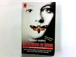 gebrauchtes Buch – Thomas Harris – Das Schweigen der Lämmer : Roman. [Aus dem Amerikan. übers. von Marion Dill] / Heyne-Bücher / 1 / Heyne allgemeine Reihe ; Nr. 8294