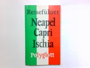 gebrauchtes Buch – Gerhard Sailer – Neapel, Capri, Ischia. [Verf.:] / Polyglott-Reiseführer ; 755