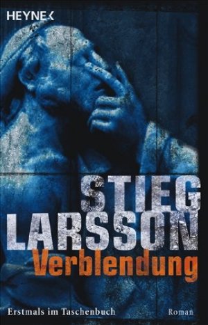 gebrauchtes Buch – Stieg Larsson – Verblendung : Roman. Aus dem Schwed. von Wibke Kuhn