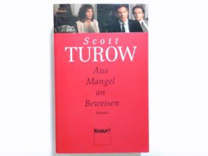 gebrauchtes Buch – Scott Turow – Aus Mangel an Beweisen : Roman. Aus dem Amerikan. von Christa E. Seibicke / Knaur ; 60994