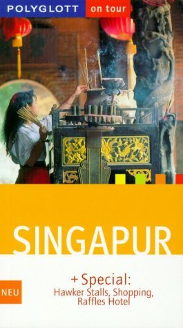 gebrauchtes Buch – Gebauer, Bruni und Stefan Huy – Singapur : [+ Special: Hawker stalls, Shopping, Raffles-Hotel]. und Stefan Huy / Polyglott on tour ; 891