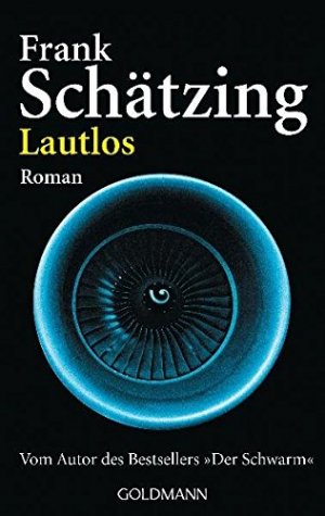 gebrauchtes Buch – Frank Schätzing – Lautlos : Roman. Goldmann ; 45922