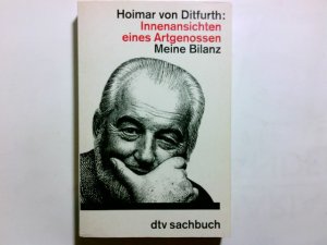 gebrauchtes Buch – Ditfurth, Hoimar von – Innenansichten eines Artgenossen : meine Bilanz. Hoimar v. Ditfurth / dtv ; 30022 : dtv-Sachbuch