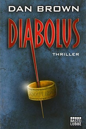 gebrauchtes Buch – Dan Brown – Diabolus : Thriller. Aus dem Amerikan. von Peter A. Schmidt / Bastei-Lübbe-Taschenbuch ; Bd. 15762 : Allgemeine Reihe