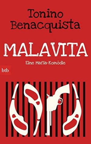 gebrauchtes Buch – Benacquista, Tonino und Herbert Fell – Malavita : eine Mafia-Komödie. Aus dem Franz. von Herbert Fell / btb ; 74879