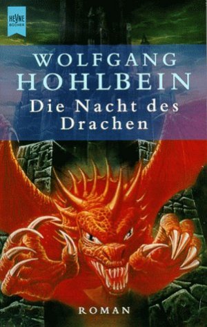 gebrauchtes Buch – Wolfgang Hohlbein – Die Nacht des Drachen : Roman. [Heyne-Bücher / 1] Heyne-Bücher : 1, Heyne allgemeine Reihe ; Nr. 13005