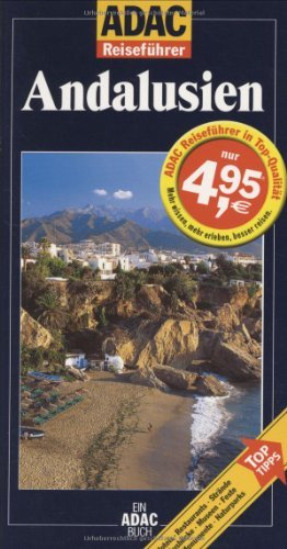 gebrauchtes Buch – Golder, Marion und Elke Homburg – Andalusien : [Hotels, Restaurants, Strände, Ausblicke, Museen, Feste, Monumente, Naturparks ; Top-Tipps]. von und Elke Homburg, ADAC-Reiseführer; Ein ADAC-Buch