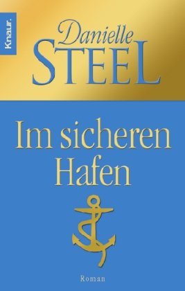 gebrauchtes Buch – Danielle Steel – Im sicheren Hafen : Roman. Aus dem Amerikan. von Tanya Stewner