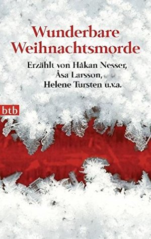 gebrauchtes Buch – Kammerer, Regina  – Wunderbare Weihnachtsmorde : [erzählt von HÂ°akan Nesser, Â°Asa Larsson, Helene Tursten u.v.a.]. hrsg. von Regina Kammerer / btb ; 74185