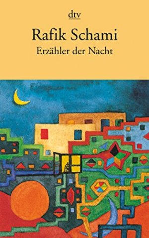 gebrauchtes Buch – Schami, Rafik  – Erzähler der Nacht. Rafik Schami / dtv ; 11915