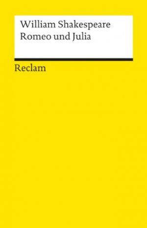 gebrauchtes Buch – Shakespeare, William (Verfasser) und August Wilhelm von Schlegel – Romeo und Julia : Tragödie. William Shakespeare. Übers. von August Wilhelm Von Schlegel. Hrsg. von Dietrich Klose / Reclams Universal-Bibliothek ; Nr. 5