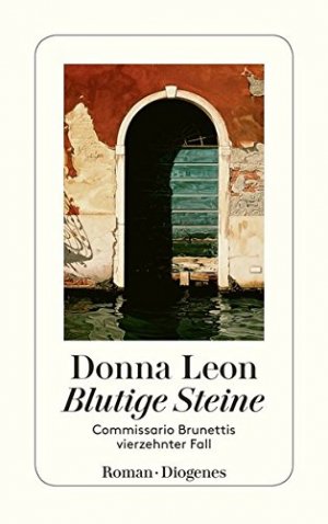 gebrauchtes Buch – Leon, Donna und Christa E – Blutige Steine : Commissario Brunettis vierzehnter Fall ; Roman. Donna Leon. Aus dem Amerikan. von Christa E. Seibicke / Diogenes-Taschenbuch ; 23665