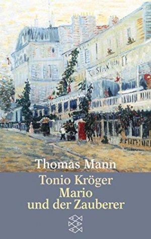 gebrauchtes Buch – Thomas Mann – Tonio Kröger / Mario und der Zauberer. Ein tragisches Reiseerlebnis.