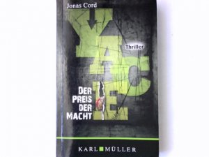 Yace : der Preis der Macht : Thriller.